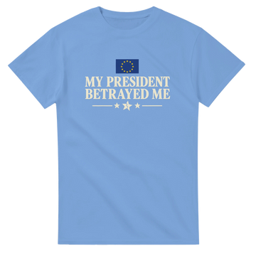 My President Betrayed Me (EU Version) — Carolina Blue / S