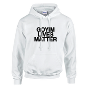 Goyim Lives Matter Hoodie